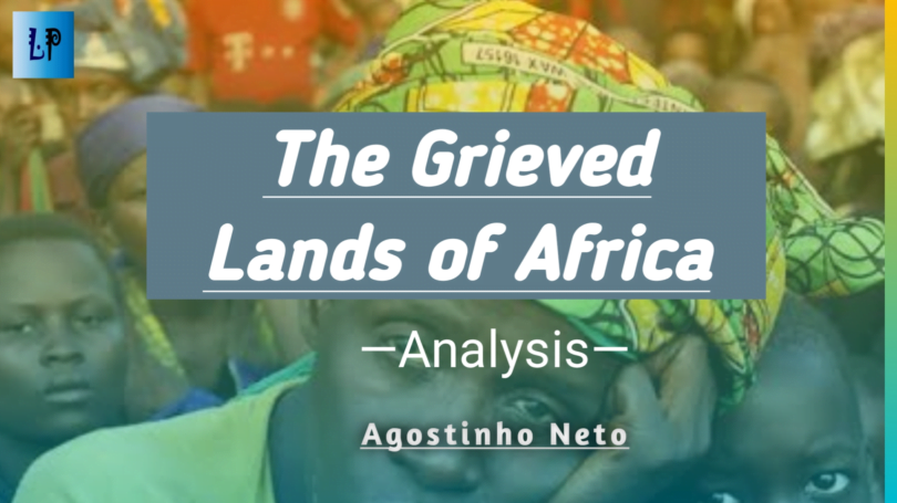 The Grieved Lands of Africa by Agostinho Neto